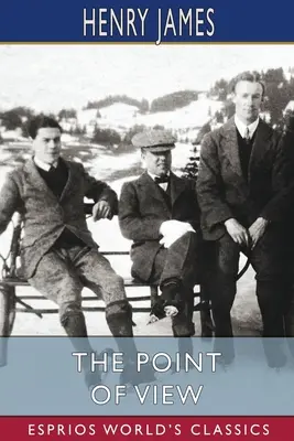 A nézőpont (Esprios Classics) - The Point of View (Esprios Classics)