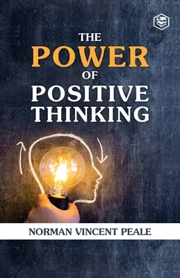 A pozitív gondolkodás ereje - The Power Of Positive Thinking