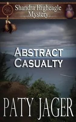 Absztrakt baleset: Shandra Higheagle Rejtély - Abstract Casualty: Shandra Higheagle Mystery