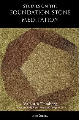 Tanulmányok az alapkő meditációról - Studies on the Foundation Stone Meditation