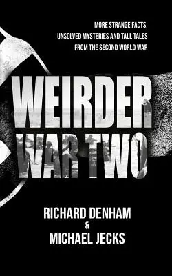 Furcsább második világháború - Weirder War Two