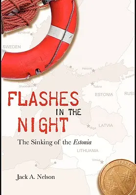 Villanások az éjszakában: Az Estonia elsüllyedése - Flashes in the Night: The Sinking of the Estonia