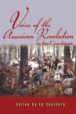 Az amerikai forradalom hangjai Carolinában - Voices of the American Revolution in the Carolinas