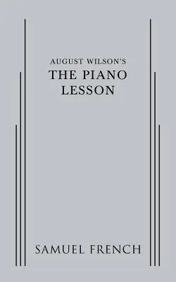 August Wilson: A zongoralecke - August Wilson's The Piano Lesson