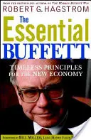 The Essential Buffett: Időtlen elvek az új gazdaság számára - The Essential Buffett: Timeless Principles for the New Economy