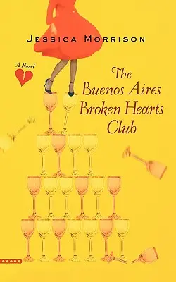 A Buenos Aires-i Broken Hearts Club - The Buenos Aires Broken Hearts Club