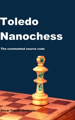 Toledo Nanochess: A kommentált forráskód - Toledo Nanochess: The Commented Source Code