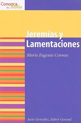 Jeremias y Lamentaciones: Jeremiás és a siralmak - Jeremias y Lamentaciones: Jeremiah and Lamentations