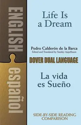 Az élet egy álom/La Vida Es Sueo: A Dual-Language Book - Life Is a Dream/La Vida Es Sueo: A Dual-Language Book