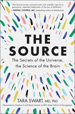 A Forrás: A világegyetem titkai, az agy tudománya - The Source: The Secrets of the Universe, the Science of the Brain