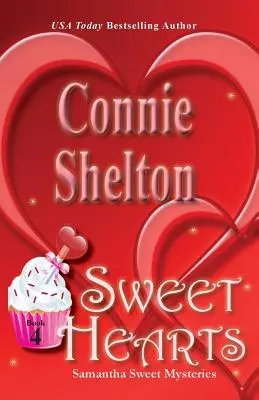 Sweet Hearts: Samantha Sweet Rejtélyek, 4. könyv - Sweet Hearts: Samantha Sweet Mysteries, Book 4