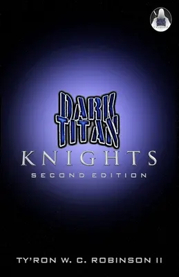 Sötét titán lovagok: Titan Titanok: Második kiadás - Dark Titan Knights: Second Edition