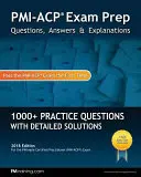 PMI-ACP vizsgafelkészítés: Kérdések, válaszok és magyarázatok - PMI-ACP Exam Prep: Questions, Answers, & Explanations