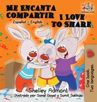 Me Encanta Compartir Ráda se dělím (španělská dětská kniha): Dvojjazyčná španělská kniha pro děti - Me Encanta Compartir I Love to Share (Spanish Children's book): Bilingual Spanish Book for Kids