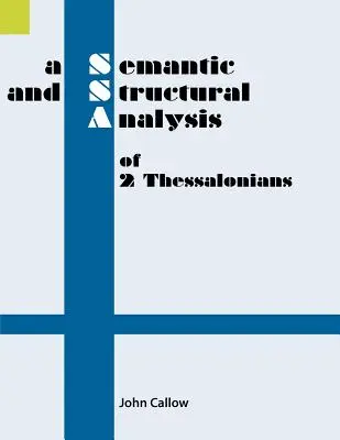 A 2 Thesszalonika levél szemantikai és szerkezeti elemzése - A Semantic and Structural Analysis of 2 Thessalonians