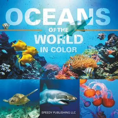 A világ óceánjai színesben - Oceans Of The World In Color