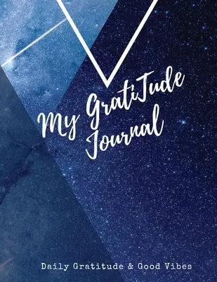 Az én hála naplóm: Amazing Notebook to Practice Positive Affirmation - Gratitude & Mindful Thankfulness to Feel More Peaceful & Fulfilled - My Gratitude Journal: Amazing Notebook to Practice Positive Affirmation - Gratitude & Mindful Thankfulness to Feel More Peaceful & Fulfilled