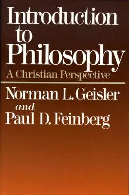 Bevezetés a filozófiába: A Christian Perspective - Introduction to Philosophy: A Christian Perspective