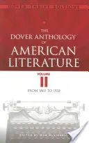 Az amerikai irodalom Dover-antológia, II. kötet, 2. kötet: 1865-től 1922-ig - The Dover Anthology of American Literature, Volume II, 2: From 1865 to 1922