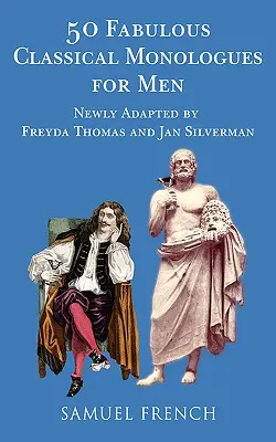 50 mesés klasszikus monológ férfiaknak - 50 Fabulous Classical Monologues for Men