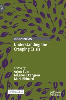 A kúszó válság megértése - Understanding the Creeping Crisis