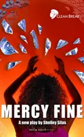 Mercy Fine: Clean Break Presents