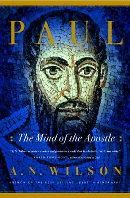 Pál: Az apostol elméje - Paul: The Mind of the Apostle