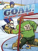 Goal! the Hockey Coloring Book