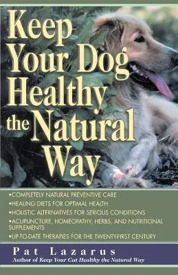 Tartsa egészségesen a kutyáját természetes módon - Keep Your Dog Healthy the Natural Way