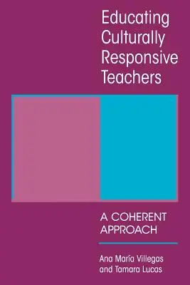 Kulturálisan érzékeny tanárok képzése - Educating Culturally Responsive Teachers