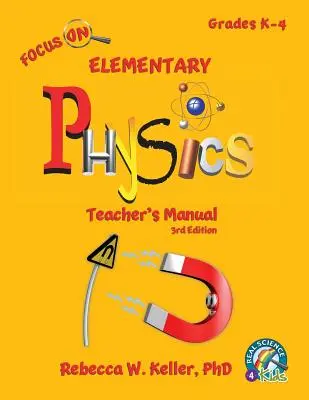 Focus On Elementary Physics Tanári kézikönyv 3. kiadás - Focus On Elementary Physics Teacher's Manual 3rd Edition