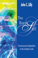 A mély én: Tudatosságkutatás az izolációs tartályban - The Deep Self: Consciousness Exploration in the Isolation Tank