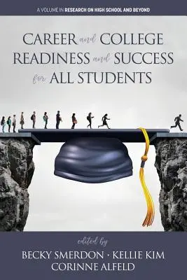 Pálya- és főiskolai felkészültség és siker minden diák számára - Career and College Readiness and Success for All Students