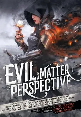 Zlo je věcí perspektivy: Antologie antagonistů - Evil is a Matter of Perspective: An Anthology of Antagonists