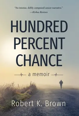 Száz százalék esély: A Memoir - Hundred Percent Chance: A Memoir