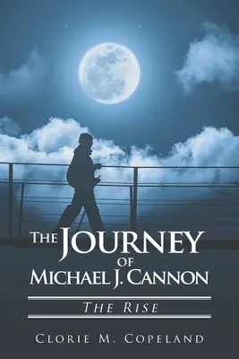 Michael J. Cannon utazása: A felemelkedés - The Journey of Michael J. Cannon: The Rise