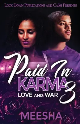 Fizetett karma 3: Szerelem és háború - Paid in Karma 3: Love and War