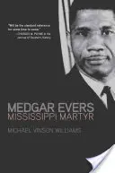 Medgar Evers: Mississippi mártírja - Medgar Evers: Mississippi Martyr