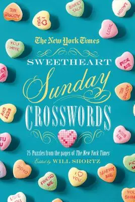 The New York Times Sweetheart Sunday Crosswords: 75 rejtvény a New York Times oldaláról - The New York Times Sweetheart Sunday Crosswords: 75 Puzzles from the Pages of the New York Times