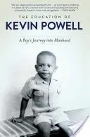 Kevin Powell nevelése: Egy fiú útja a férfivá válás felé - The Education of Kevin Powell: A Boy's Journey Into Manhood