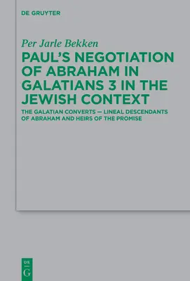 Pál tárgyalása Ábrahámról a Galata 3-ban a zsidó kontextusban - Paul's Negotiation of Abraham in Galatians 3 in the Jewish Context