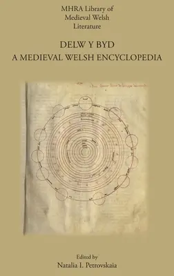 Delw y Byd: Középkori walesi enciklopédia - Delw y Byd: A Medieval Welsh Encyclopedia