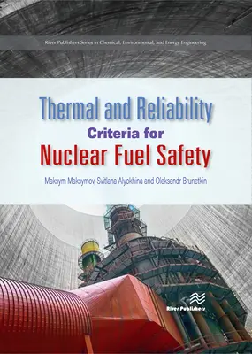 Termikus és megbízhatósági kritériumok a nukleáris üzemanyag biztonságához - Thermal and Reliability Criteria for Nuclear Fuel Safety