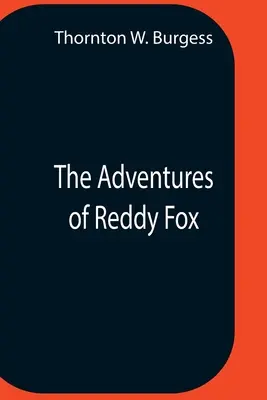 A vörös róka kalandjai - The Adventures Of Reddy Fox