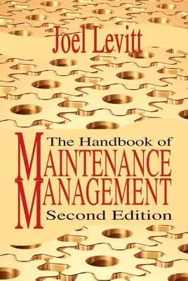 A karbantartás-menedzsment kézikönyve - The Handbook of Maintenance Management