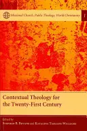 Kontextuális teológia a XXI. században - Contextual Theology for the Twenty-First Century