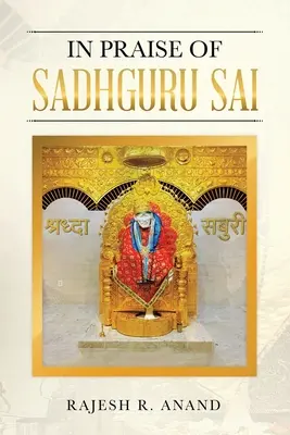 Sadhguru Sai dicsérete - In Praise of Sadhguru Sai