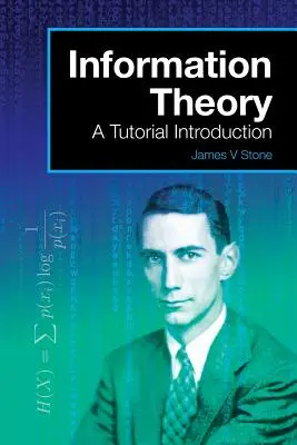 Információelmélet: Bevezetés - Information Theory: A Tutorial Introduction