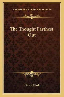 A legtávolabbi gondolat - The Thought Farthest Out