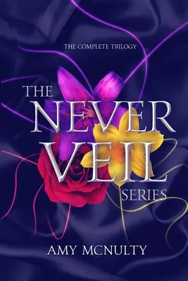 A Never Veil sorozat - The Never Veil Series